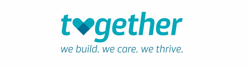 Together — we build. we care. we thrive.